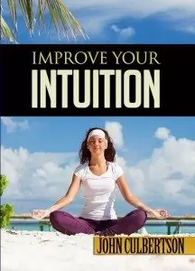 Improve Your Intuition by John Culbertson